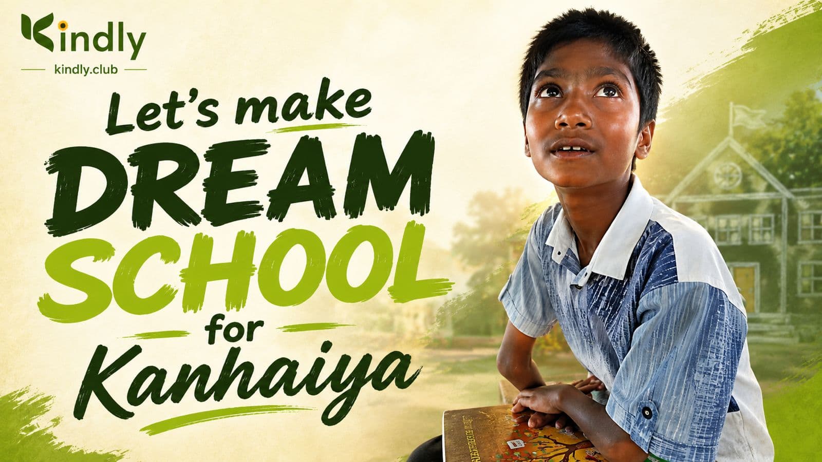 Help Kanhaiya Learn, Express and Dream Without Limits